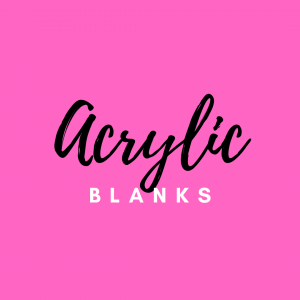 Acrylic & Wood Blanks